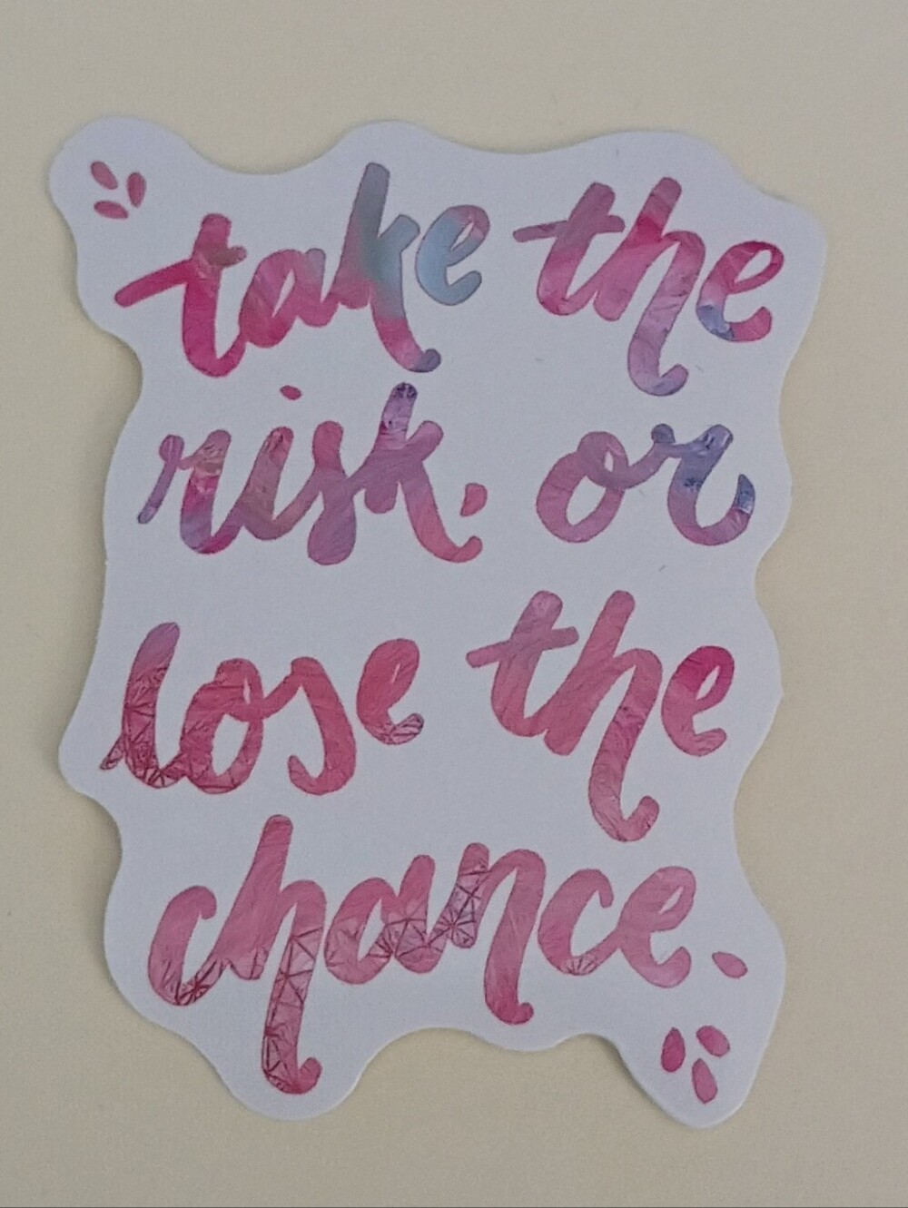 10/$10 Stickers - Take The Risk Or Lose The Chance - Pink & Purple Letters